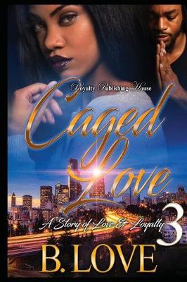 Cover of Caged Love 3