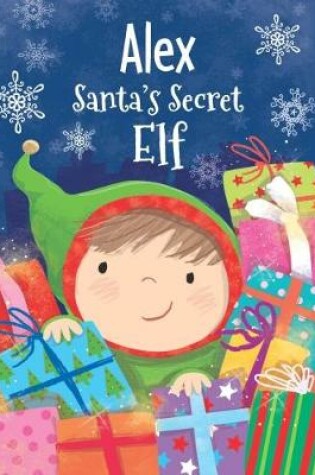 Cover of Alex - Santa's Secret Elf