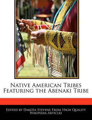 Book cover for Native American Tribes Featuring the Abenaki Tribe