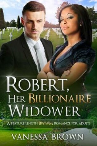 Cover of Robert, Her Billionaire Widower