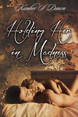 Book cover for Holding Her in Madness