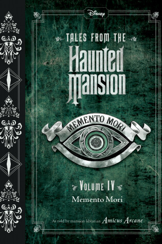 Cover of Tales from the Haunted Mansion, Volume IV: Memento Mori