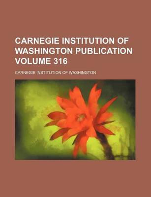 Book cover for Carnegie Institution of Washington Publication Volume 316