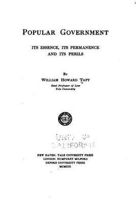 Book cover for Popular government; its essence, its permanence and its perils