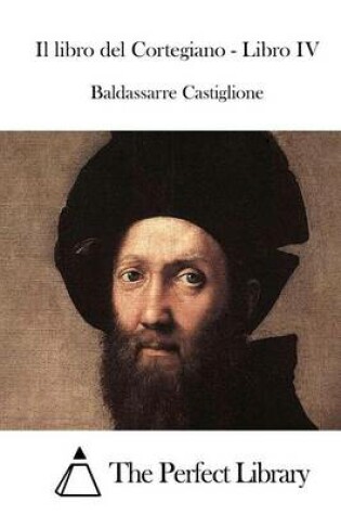 Cover of Il libro del Cortegiano - Libro IV