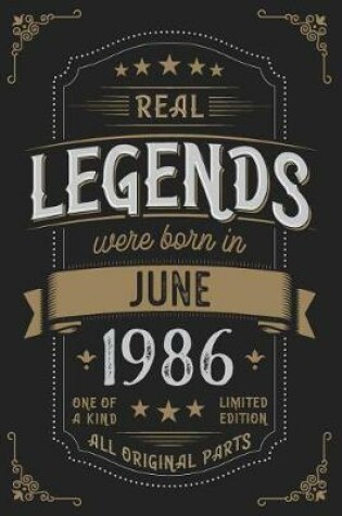 Cover of Real Legends were born in June 1986