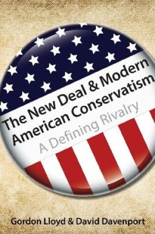 Cover of The New Deal & Modern American Conservatism