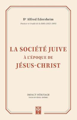 Book cover for La societe juive a l'epoque de Jesus-Christ