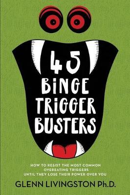 Book cover for 45 Binge Trigger Busters