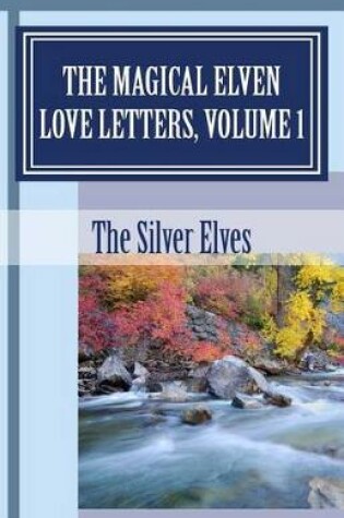 Cover of The Magical Elven Love Letters, Volume 1