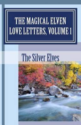 Book cover for The Magical Elven Love Letters, Volume 1