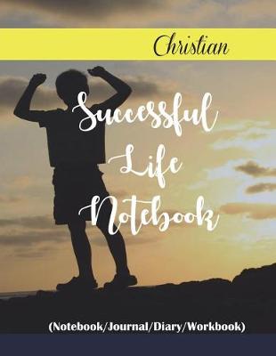 Book cover for Christian Successful Life Notebook