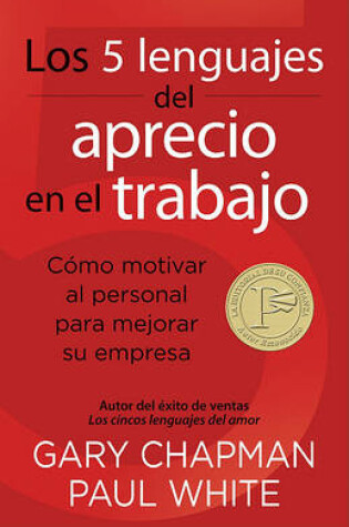 Cover of Los 5 Lenguajes del Aprecio En El Trabajo