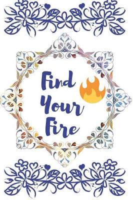 Book cover for Find Your Fire