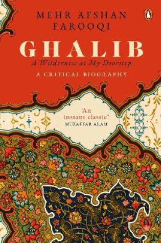 Cover of Ghalib: A Wilderness at My Doorstep