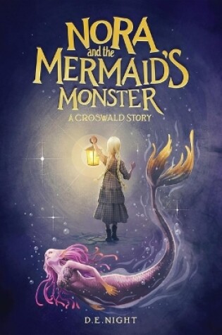 Cover of Nora and the Mermaid's Monster