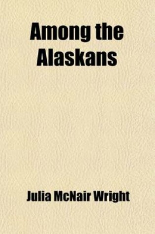 Cover of Among the Alaskans