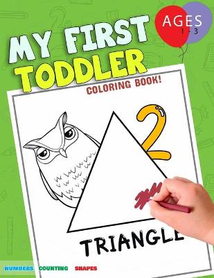 Book cover for My First Toddler Coloring Book