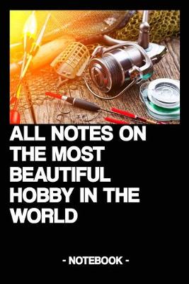 Book cover for All Notes on the Most Beautiful Hobby in the World