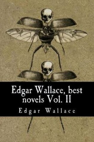 Cover of Edgar Wallace, best novels Vol. II