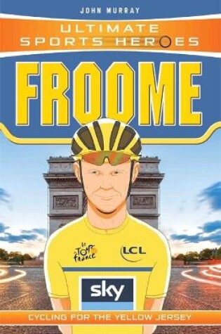 Cover of Ultimate Sports Heroes - Chris Froome