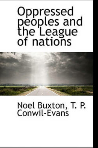 Cover of Oppressed Peoples and the League of Nations