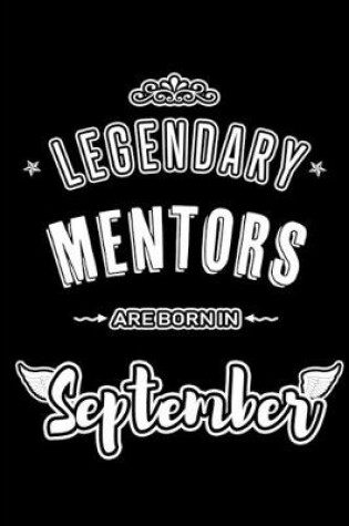 Cover of Legendary Mentors are born in September