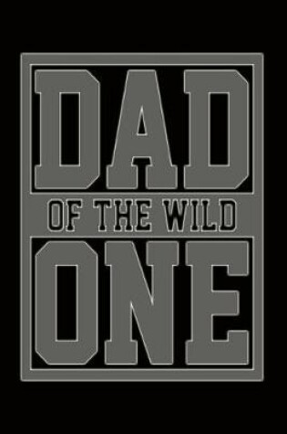 Cover of Dad of the Wild One