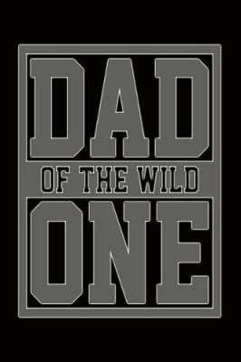 Book cover for Dad of the Wild One