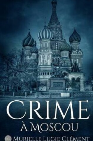 Cover of Crime À Moscou