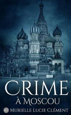 Book cover for Crime À Moscou