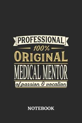 Book cover for Professional Original Medical Mentor Notebook of Passion and Vocation