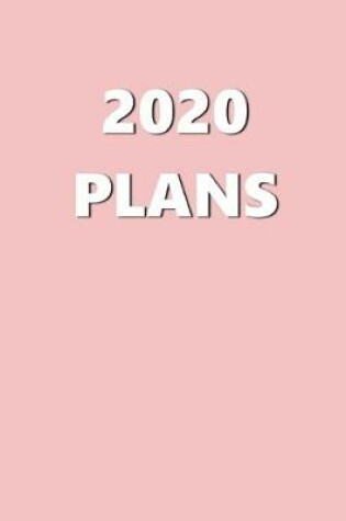 Cover of 2020 Daily Planner 2020 Plans Baby Pink Color 384 Pages