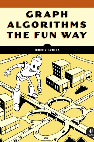 Cover of Graph Algorithms the Fun Way