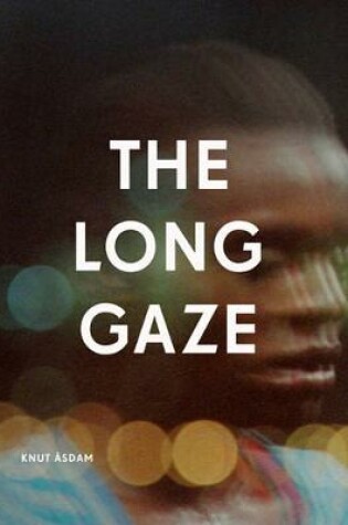 Cover of The long gaze, the short gaze