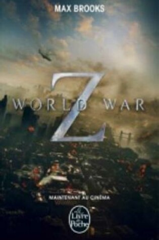 Cover of World War Z. Une histoire orale de la guerre des zombies