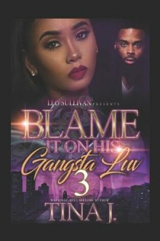 Cover of Blame It on His Gangsta Luv 3