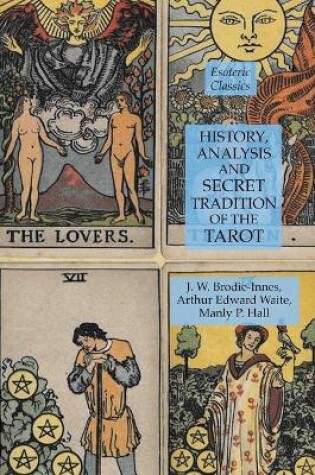 Cover of History, Analysis and Secret Tradition of the Tarot