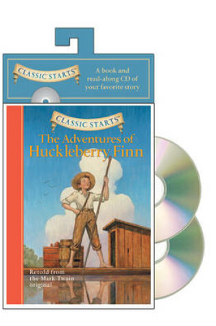 Cover of Classic Starts (R) Audio: The Adventures of Huckleberry Finn