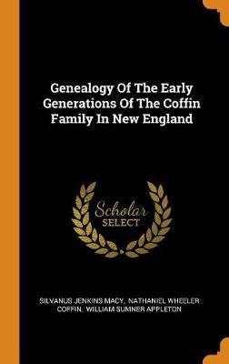 Book cover for Genealogy of the Early Generations of the Coffin Family in New England