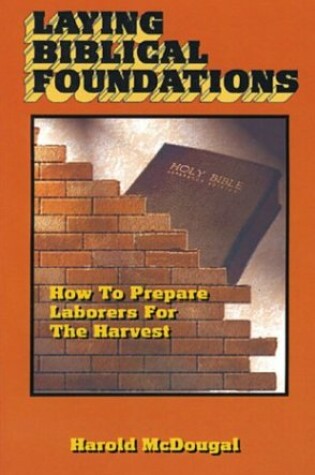 Cover of Laying Biblical Foundations