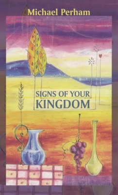 Book cover for Signs of Your Kingdom