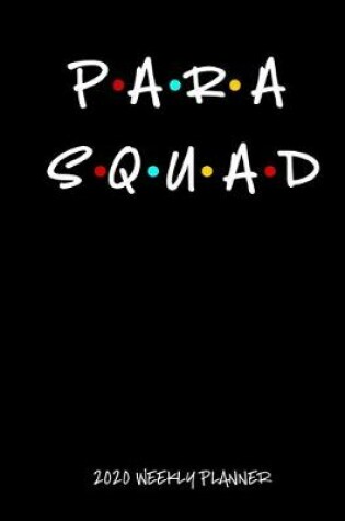 Cover of Para Squad 2020 Weekly Planner