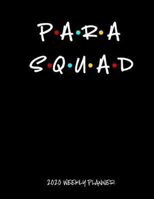 Book cover for Para Squad 2020 Weekly Planner