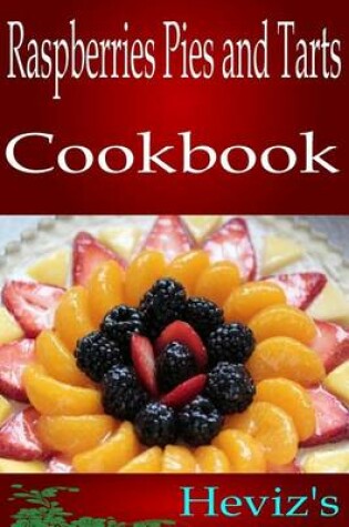 Cover of Raspberries Pies and Tarts