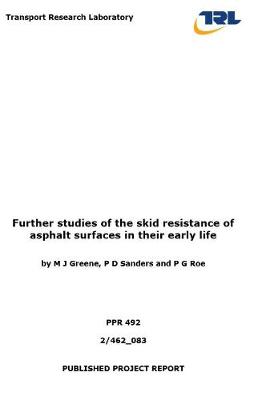 Cover of Further studies of the skid resistance of asphalt surfaces in their early life
