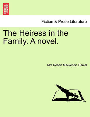 Book cover for The Heiress in the Family. a Novel.