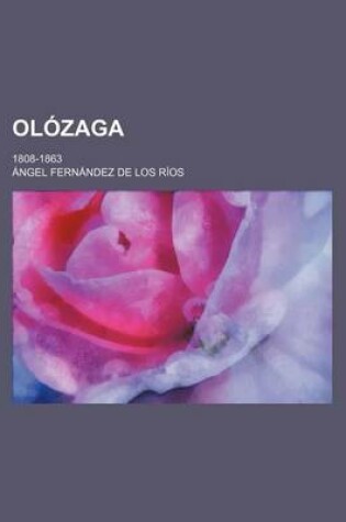 Cover of Olozaga; 1808-1863