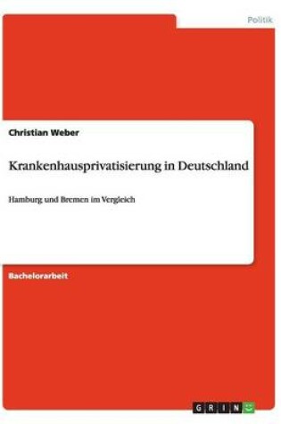 Cover of Krankenhausprivatisierung in Deutschland