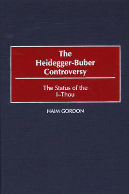 Book cover for The Heidegger-Buber Controversy